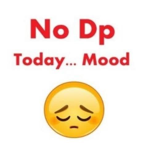 no dp today today