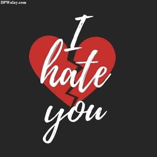 a heart with the words i hate you