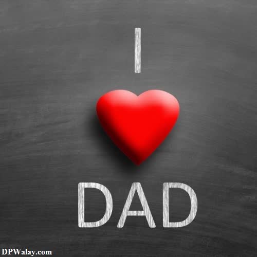 a red heart with the word i love dad written on it images by DPwalay