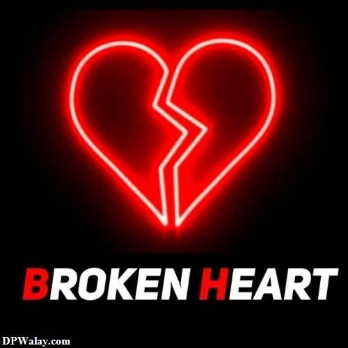 mood off dp - a broken heart with the words broken heart
