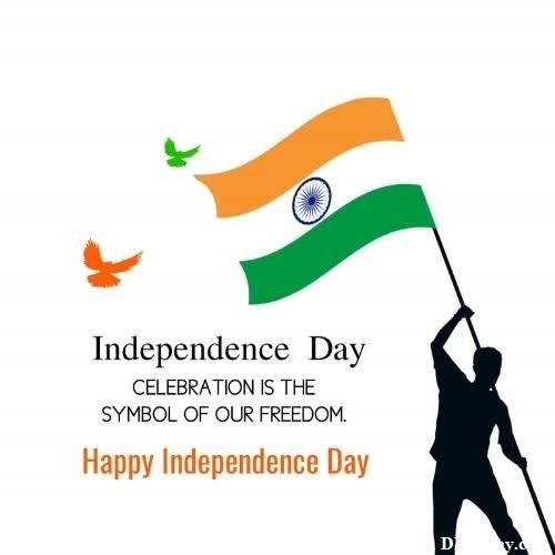 happy independence day 15 august independence day dp 