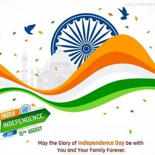 happy independence day wishes for the indian people independence day wishes, happy independence day, happy independence day