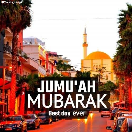 Jumma Mubarak DP - a street with cars and palm trees in the background