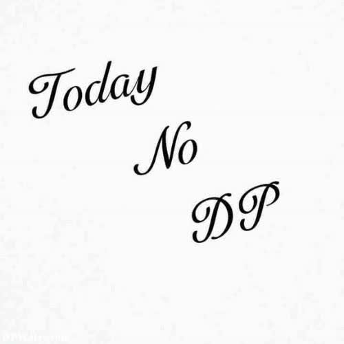 No DP - a white background with the words today and a black and white background