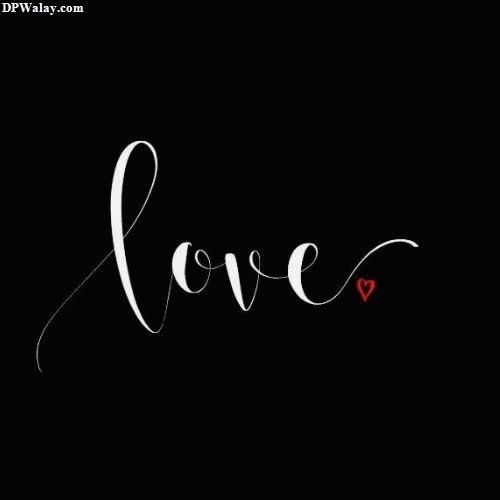 a black background with the word love written in curs images by DPwalay