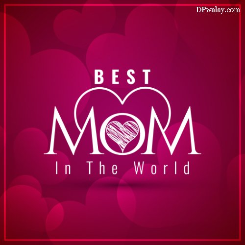 best mom in the world