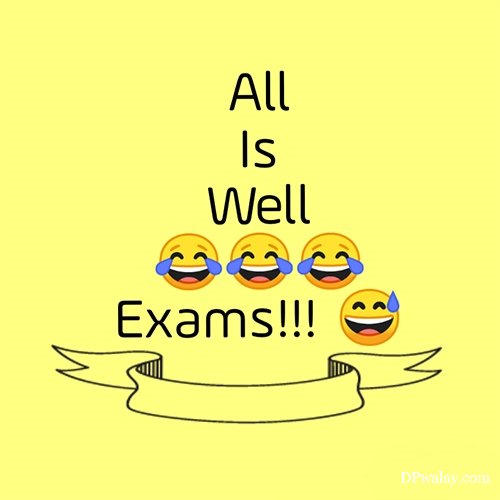 yellow background with smiley face and banner that says, all we exam images by DPwalay