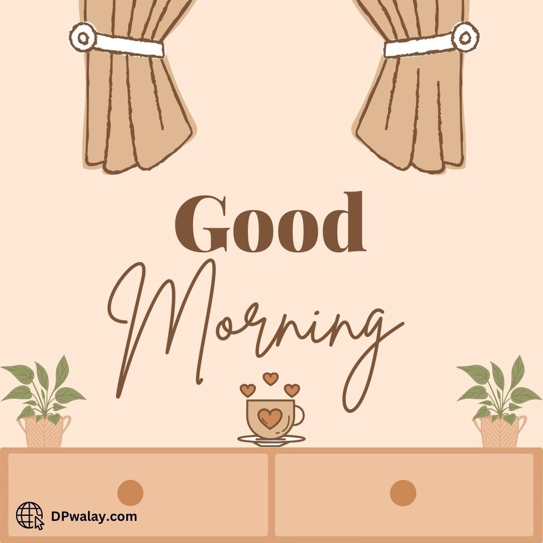coffee cup and curtains with the words god morning
