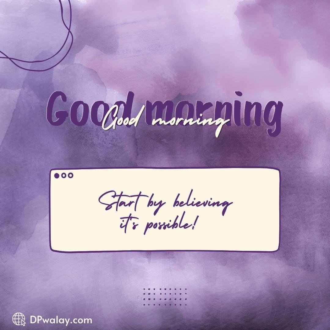god morning - stay believing