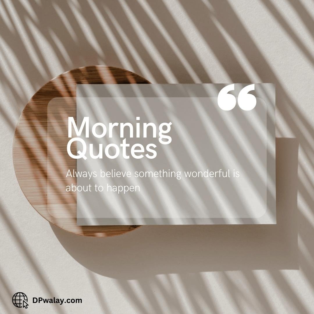 morning quotes about today